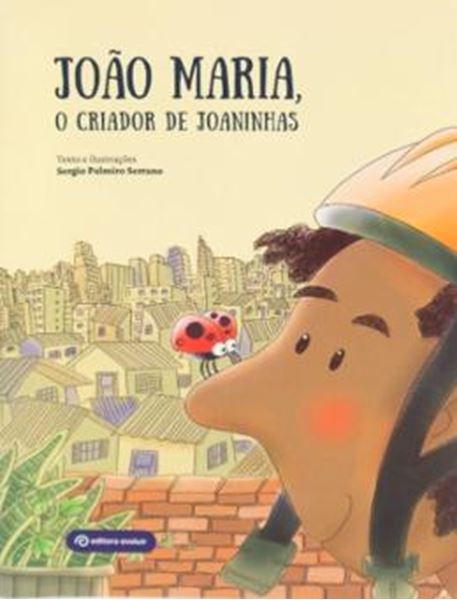 Picture of JOAO MARIA, O CRIADOR DE JOANINHAS
