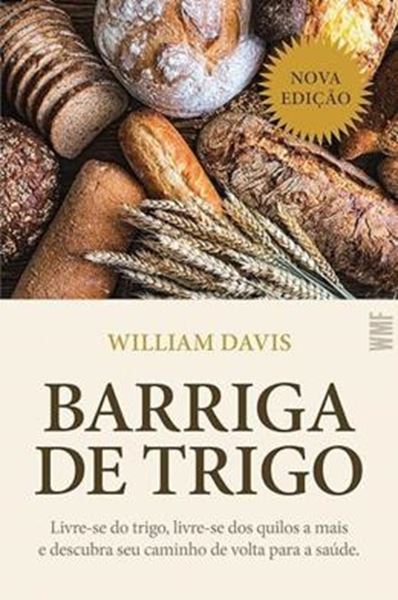 Picture of BARRIGA DE TRIGO LIVRE-SE DO TRIGO, LIVRE-SE DOS QUILOS A MAIS E DESCUBRA SEU CAMINHO DE VOLTA PARA SAÚDE