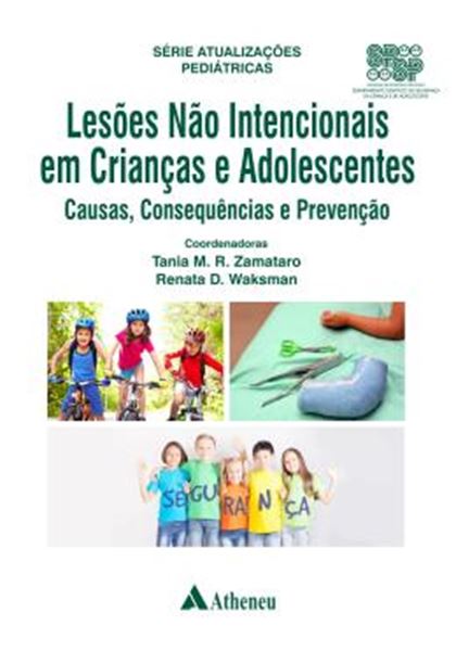 Picture of LESOES NAO INTENCIONAIS EM CRIANCAS E ADOLESCENTES - CAUSAS, CONSEQUENCIAS E PREVENCAO