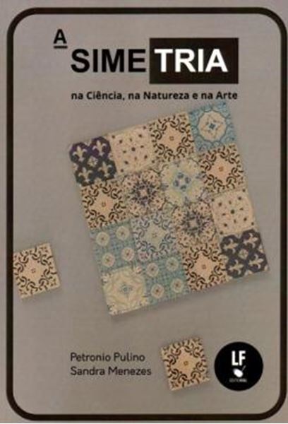 Picture of A SIMETRIA NA CIENCIA, NA NATUREZA E NA ARTE