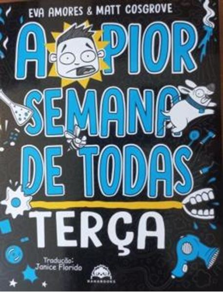 Picture of A PIOR SEMANA DE TODAS - TERCA