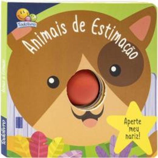 Picture of APERTE MEU NARIZ! UM LIVRO-SQUEAKY - ANIMAIS DE ESTIMACAO