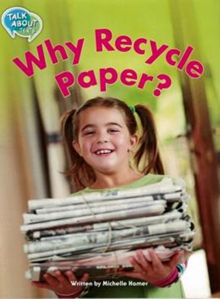 Picture of WHY RECYCLE PAPER?