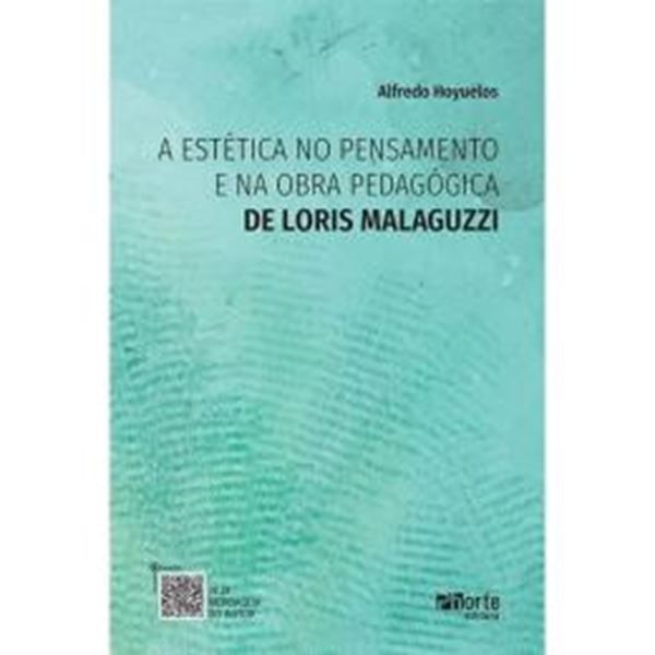 Picture of A ESTETICA NO PENSAMENTO E NA OBRA PEDAGOGICA DE LORIS MALAGUZZY