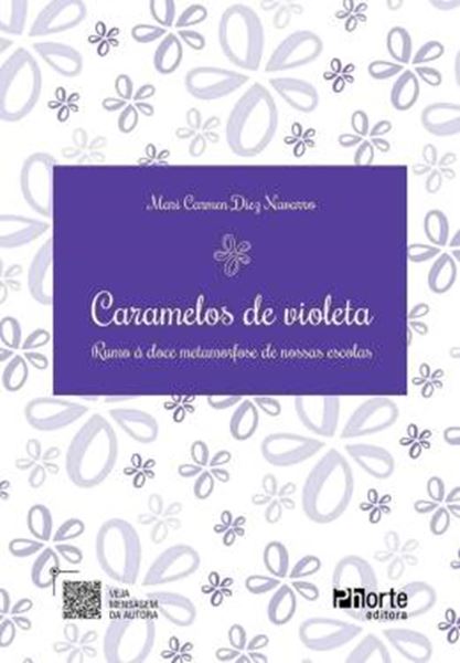 Picture of CARAMELOS DE VIOLETA - RUMO A DOCE METAMORFOSE DE NOSSAS ESCOLAS
