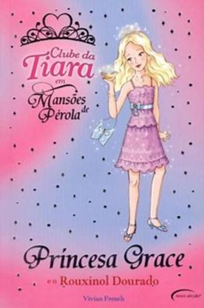 Picture of PRINCESA GRACE E O ROUXINOL DOURADO