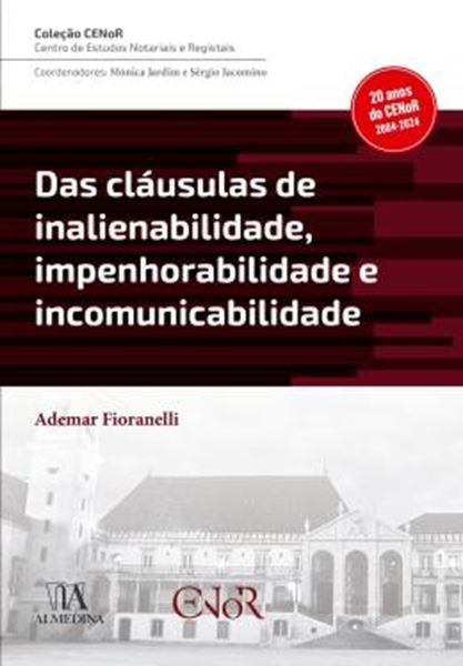 Picture of DAS CLAUSULAS DE INALIENABILIDADE, IMPENHORABILIDADE E INCOMUNICABILIDADE