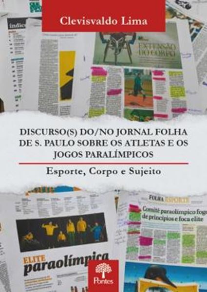 Picture of DISCURSO(S) DO/NO JORNAL FOLHA DE S. PAULO SOBRE OS ATLETAS E OS JOGOS PARALIMPICOS
