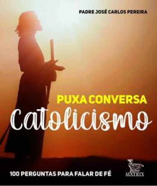 Picture of PUXA CONVERSA CATOLICISMO