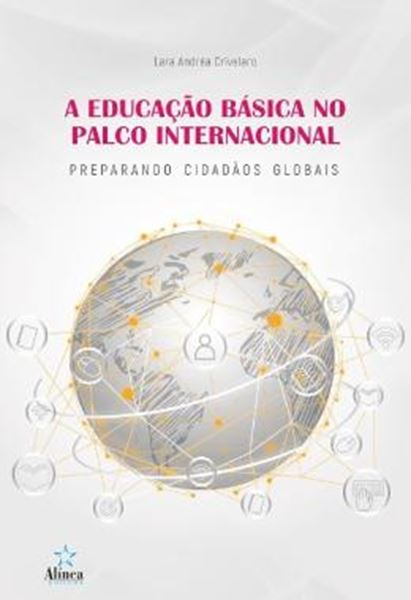 Picture of A EDUCACAO BASICA NO PALCO INTERNACIONAL - PREPARANDO CIDADAOS GLOBAIS