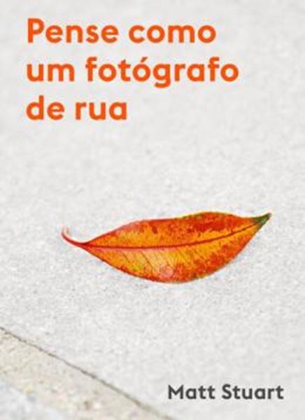 Picture of PENSE COMO UM FOTOGRAFO DE RUA