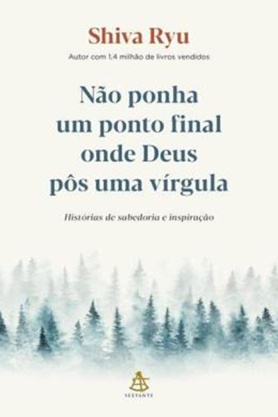 Picture of NAO PONHA UM PONTO FINAL ONDE DEUS POS UMA VIRGULA