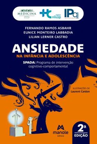 Picture of ANSIEDADE NA INFANCIA E ADOLESCENCIA - SPADA - PROGRAMA DE INTERVENCAO COGNITIVO-COMPORTAMENTAL - 2ª ED