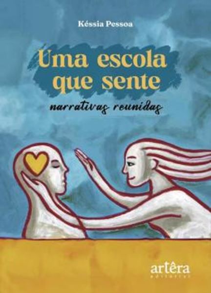Picture of UMA ESCOLA QUE SENTE: