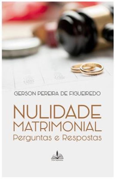 Picture of NULIDADE MATRIMONIAL - VOLUME 1 - PERGUNTAS E RESPOSTAS
