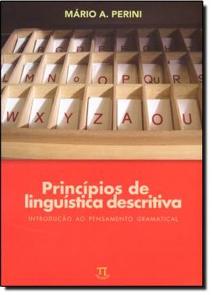 Picture of PRINCIPIOS DE LINGUISTICA DESCRITIVA - INTRODUCAO AO PENSAMENTO 