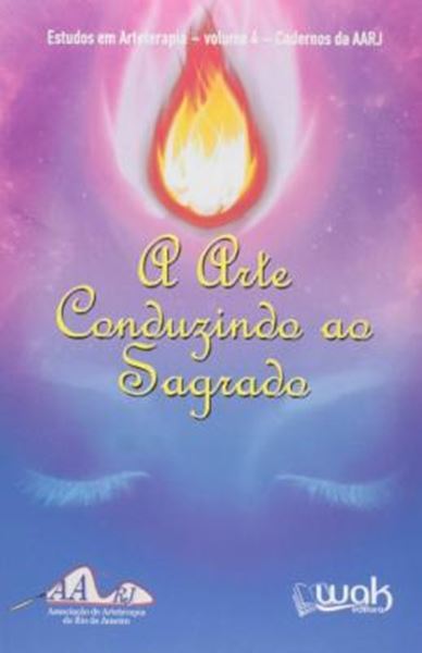 Picture of ARTE CONDUZINDO AO SAGRADO, A