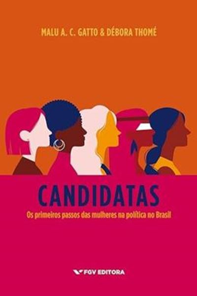 Picture of CANDIDATAS: OS PRIMEIROS PASSOS DAS MULHERES NA POLITICA NO BRASIL