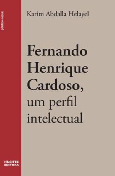 Picture of FERNANDO HENRIQUE CARDOSO, UM PERFIL INTELECTUAL