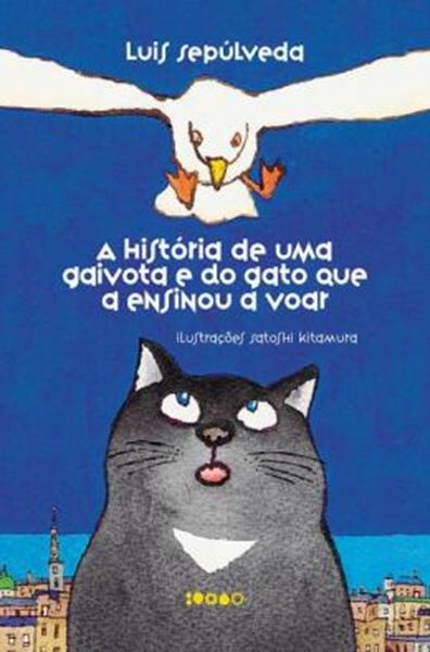 Picture of A HISTORIA DE UMA GAIVOTA E DO GATO QUE A ENSINOU A VOAR