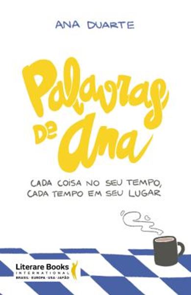 Picture of PALAVRAS DE ANA - CADA COISA NO SEU TEMPO, CADA TEMPO EM SEU LUGAR