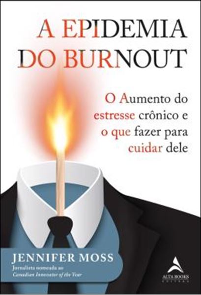 Picture of A EPIDEMIA DO BURNOUT