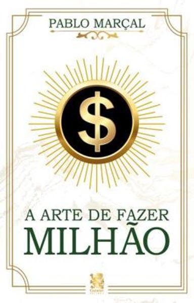 Picture of A ARTE DE FAZER MILHAO