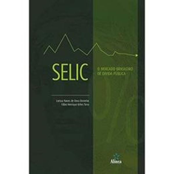 Picture of SELIC - O MERCADO BRASILEIRO DE DIVIDA PUBLICA