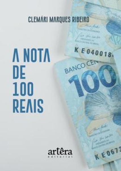 Picture of A NOTA DE 100 REAIS