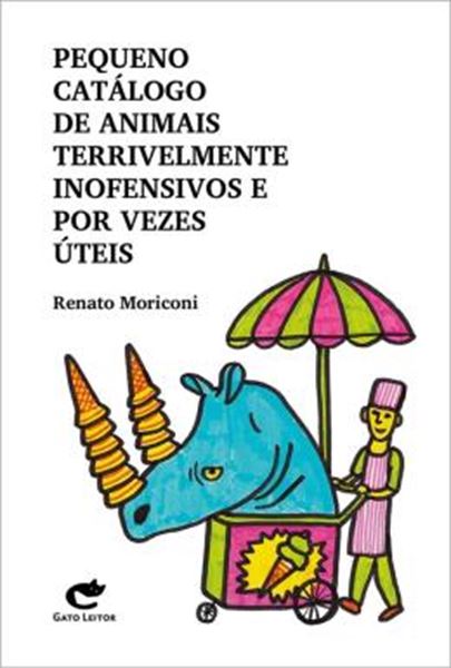 Picture of PEQUENO CATÁLOGO DE ANIMAIS TERRIVELMENTE INOFENSIVOS E POR VEZES ÚTEIS