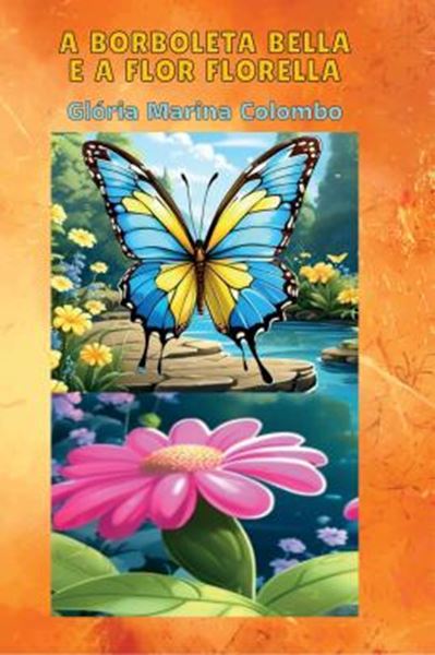 Picture of A BORBOLETA BELLA E A FLOR FLORELLA