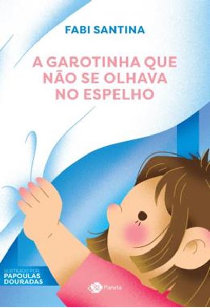 Picture of A GAROTINHA QUE NAO SE OLHAVA NO ESPELHO