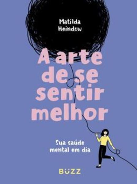 Picture of A ARTE DE SE SENTIR MELHOR: