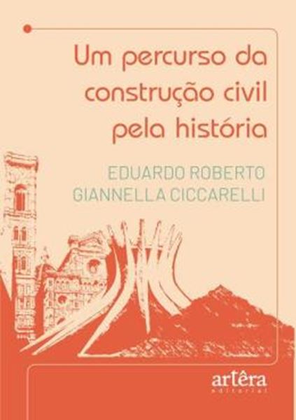 Picture of UM PERCURSO DA CONSTRUCAO CIVIL PELA HISTORIA