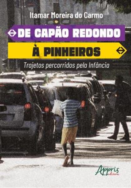 Picture of DE CAPAO REDONDO A PINHEIROS - TRAJETOS PERCORRIDOS PELA INFANCIA