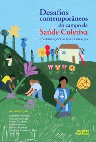 Picture of DESAFIOS CONTEMPORANEOS DO CAMPO DA SAUDE COLETIVA - CONTRIBUICOES DA POS-GRADUACAO