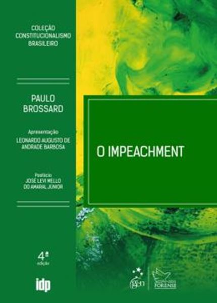 Picture of IMPEACHMENT, O - COLECAO CONSTITUCIONALISMO BRASILEIRO - 4ª ED