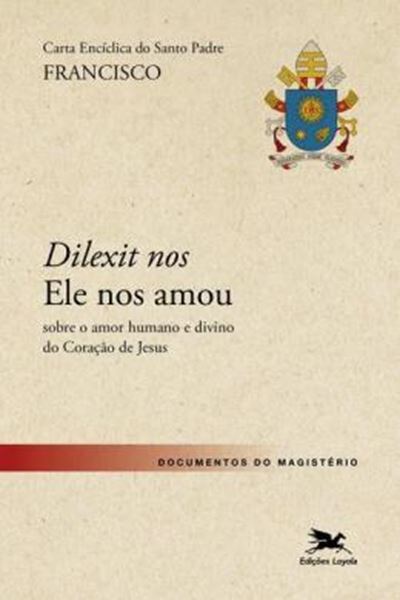 Picture of CARTA ENCICLICA DO SANTO PADRE FRANCISCO "DILEXIT NOS" SOBRE O AMOR HUMANO E DIVINO DO CORACAO DE JESUS 