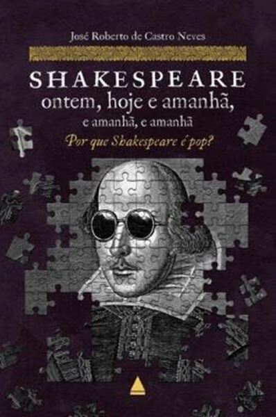 Picture of SHAKESPEARE ONTEM, HOJE E AMANHA, E AMANHA, E AMANHA