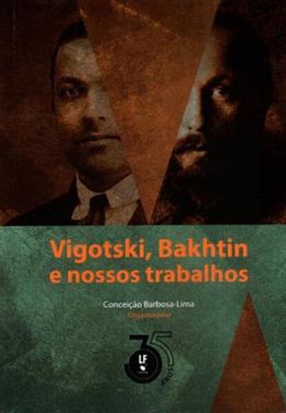 Picture of VIGOTSKI, BAKHTIN E NOSSOS TRABALHOS