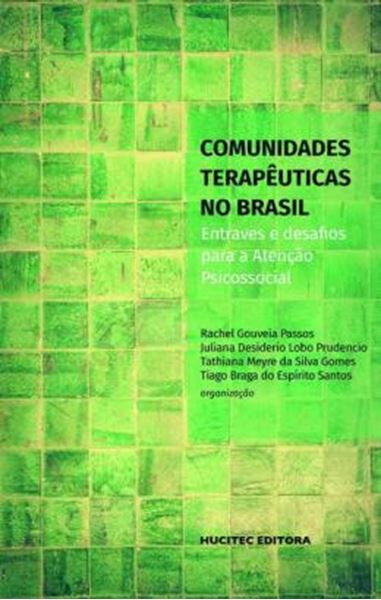 Picture of COMUNIDADES TERAPEUTICAS NO BRASIL - ENTRAVES E DESAFIOS PARA A ATENCAO PSICOSSOCIAL
