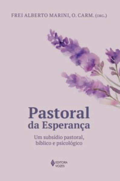 Picture of PASTORAL DA ESPERANCA - UM SUBSIDIO PASTORAL, BIBLICO E PSICOLOGICO