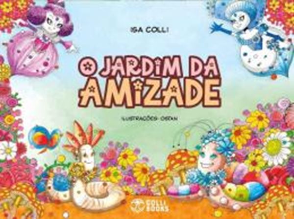 Picture of O JARDIM DA AMIZADE