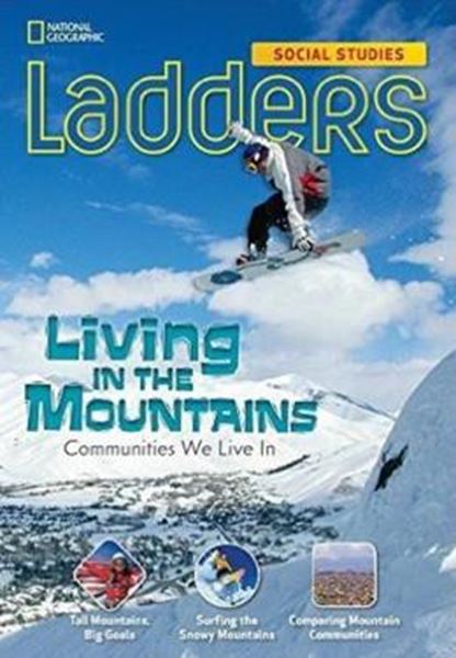 Picture of LADDERS - LIVING IN THE MOUNTAINS (ON-LEVEL SOCIAL STUDIES)
