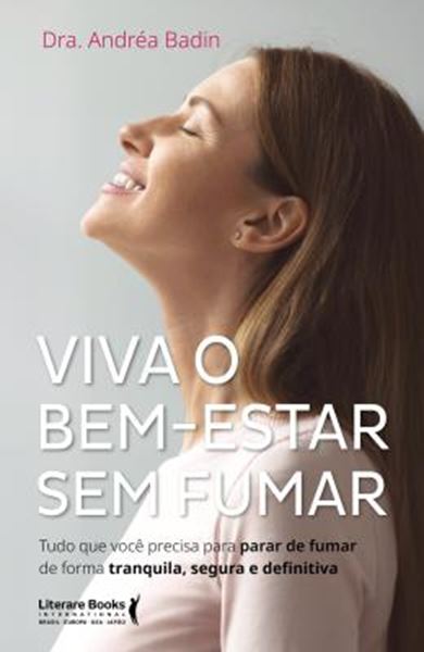 Picture of VIVA O BEM - ESTAR SEM FUMAR - TUDO QUE VOCE PRECISA PARA PARAR DE FUMAR DE FORMA TRANQUILA, SEGURA E DEFINITIVA
