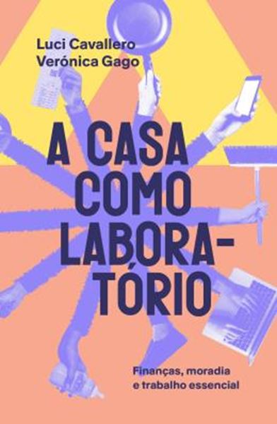 Picture of A CASA COMO LABORATORIO - FINANCAS, MORADIA E TRABALHO ESSENCIAL