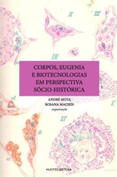 Picture of CORPOS, EUGENIA E BIOTECNOLOGIAS EM PERSPECTIVA SOCIO-HISTORICA