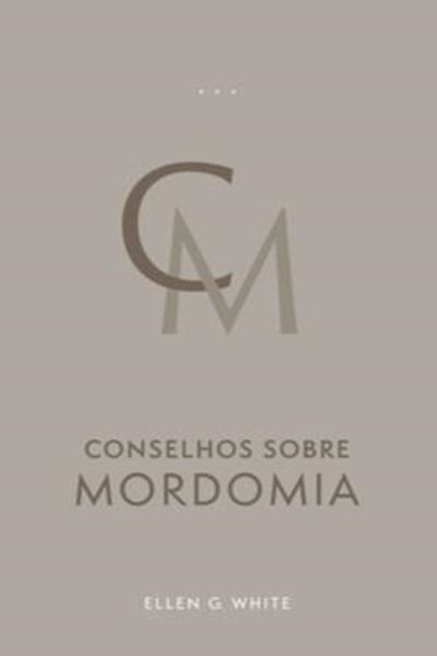 Picture of CONSELHOS SOBRE MORDOMIA (EDICAO ATUALIZADA - BROCHURA)