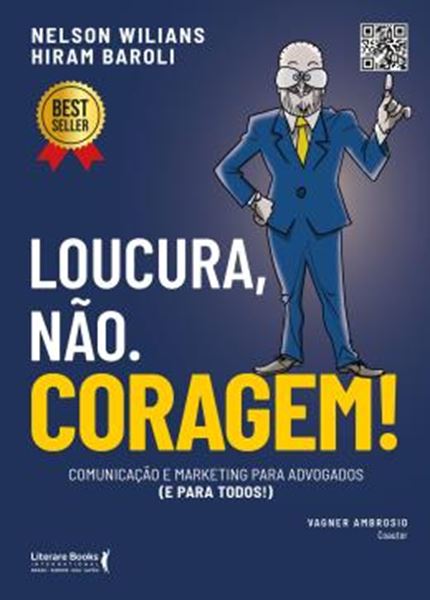 Picture of LOUCURA, NAO. CORAGEM! - COMUNICACAO E MARKETING PARA ADVOGADOS (E PARA TODOS)