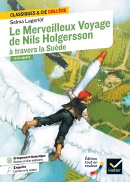 Picture of LE MERVEILLEUX VOYAGE DE NILS HOLGERSSON A TRAVERS LA SUEDE - CLASSIQUES & CIE COLLEGE